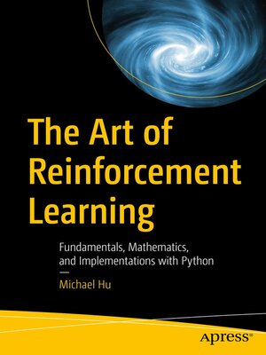 cover image of The Art of Reinforcement Learning